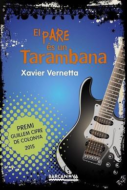 PARE ES UN TARAMBANA, EL  | 9788448938604 | VERNETTA, XAVIER