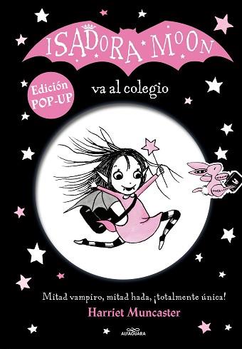 ISADORA MOON VA AL COLEGIO (EDICION POP-UP) | 9788420459264 | MUNCASTER, HARRIET