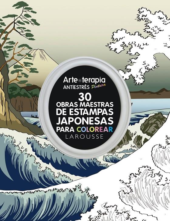 30 OBRAS MAESTRAS DE ESTAMPAS JAPONESAS PARA COLOREAR | 9788416984671