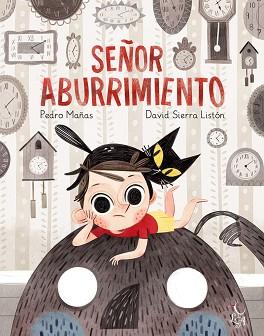 SEÑOR ABURRIMIENTO | 9788494746246 | MAÑAS, PEDRO / SIERRA LISTON, DAVID