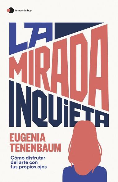 MIRADA INQUIETA, LA | 9788499989181 | TENENBAUM, EUGENIA