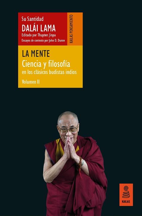 MENTE , LA CIENCIA Y FILOSOFÍA EN LOS CLASICOS BUDISTAS INDIOS, VOL. II | 9788418345593 | LAMA, DALAI