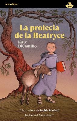 PROFECIA DE LA BEATRYCE, LA | 9788419659095 | KATE DICAMILLO