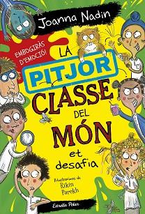 PITJOR CLASSE DEL MON ET DESAFIA, LA | 9788413895758 | NADIN, JOANNA