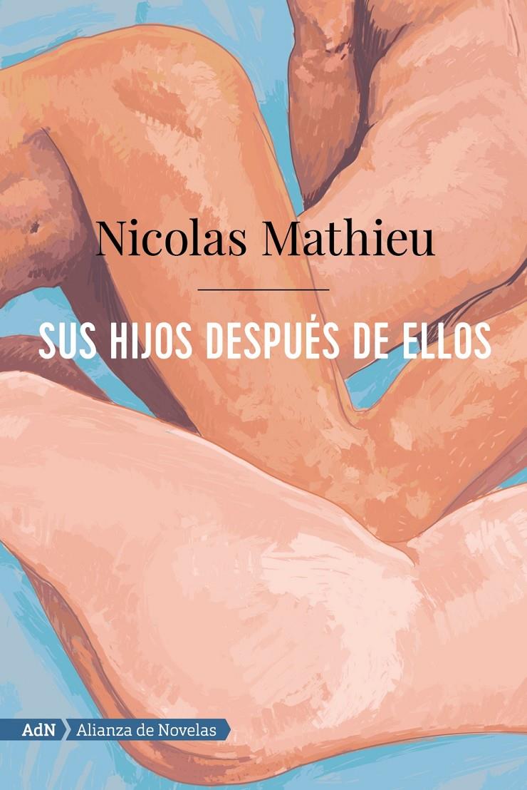 SUS HIJOS DESPUES DE ELLOS (ADN) | 9788491816386 | MATHIEU, NICOLAS