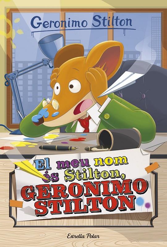 MEU NOM ES STILTON GERONIMO STILTON, EL  | 9788491370543 | STILTON, GERONIMO