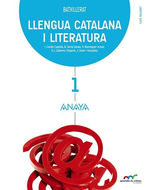 LLENGUA CATALANA I LITERATURA 1. | 9788467827880 | CERDO CAPELLA, ISABEL/SERRA GARAU, BENITA/BERENGUER AZNAR, VICENT/CABRERA I SOGORB, FRANCESC JOSEP/S