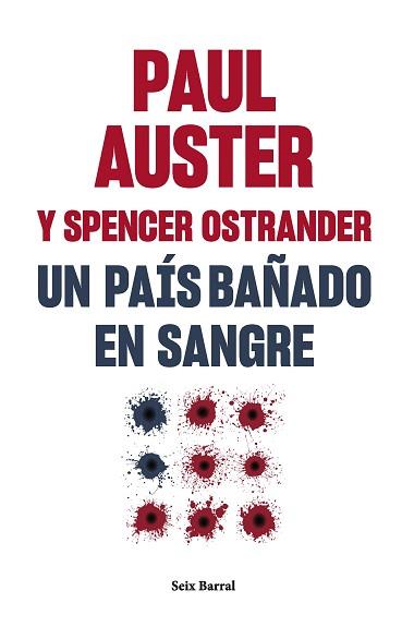 UN PAIS BAÑADO EN SANGRE | 9788432241581 | AUSTER, PAUL / OSTRANDER, SPENCER