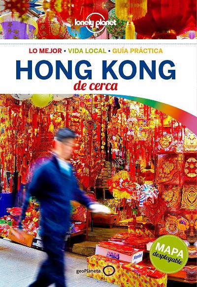 HONG KONG DE CERCA 4 LONEY PLANET | 9788408170631 | CHEN, PIERA/MATCHAR, EMILY