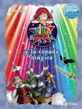 KIKA SUPERBRUJA Y LA ESPADA MAGICA (ED. COLOR) | 9788469600283 | KNISTER