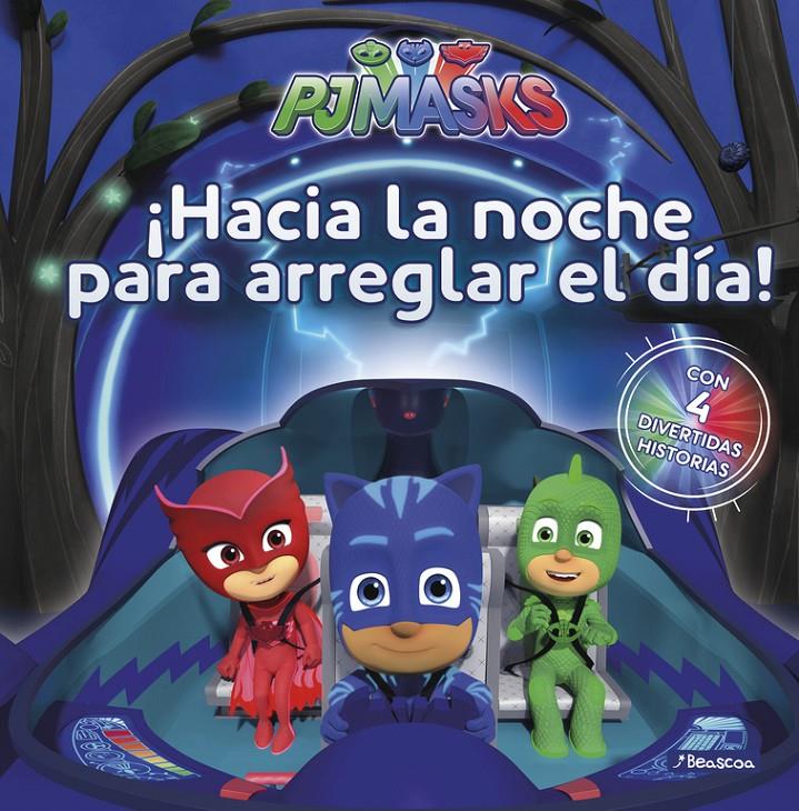 HACIA LA NOCHE PARA ARREGLAR EL DIA (PJ MASKS. PRIMERAS LECTURAS) | 9788448849313