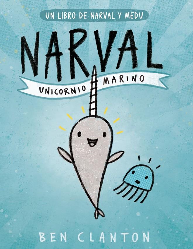 NARVAL UNICORNIO MARINO | 9788426145116 | CLANTON, BEN