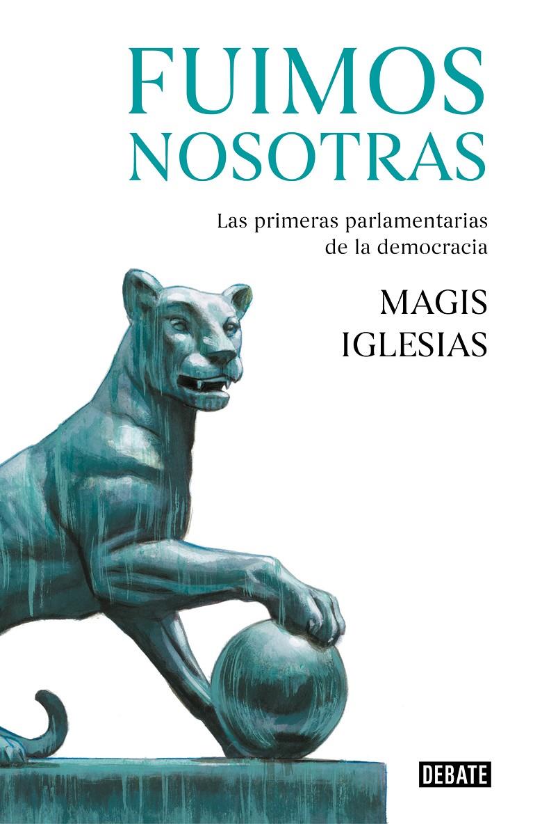 FUIMOS NOSOTRAS | 9788499929378 | IGLESIAS, MAGIS