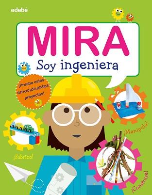 MIRA SOY INGENIERA | 9788468346328