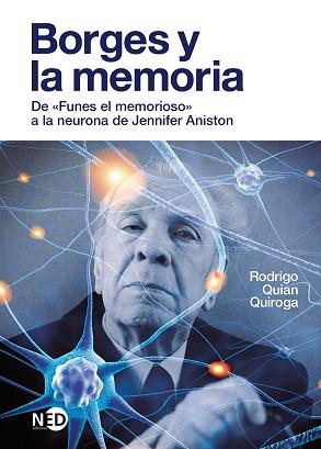 BORGES Y LA MEMORIA | 9788418273445 | QUIAN QUIROGA, RODRIGO