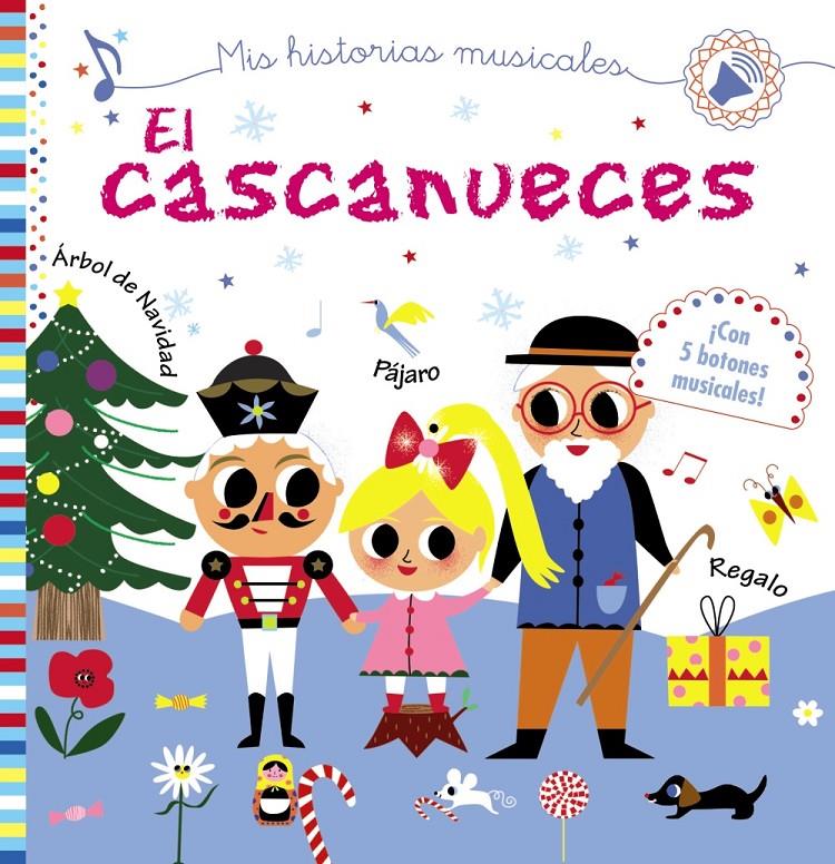 CASCANUECES, EL (MIS HISTORIAS MUSICALES) | 9788469625422 | DESFOUR, AURELIE