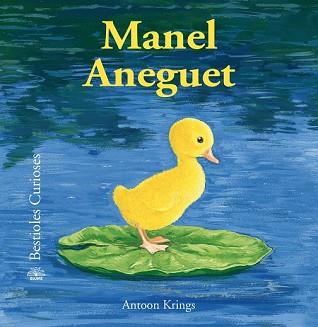 BESTIOLES CURIOSES MANEL ANEGUET | 9788498018547 | KRINGS, ANTOON