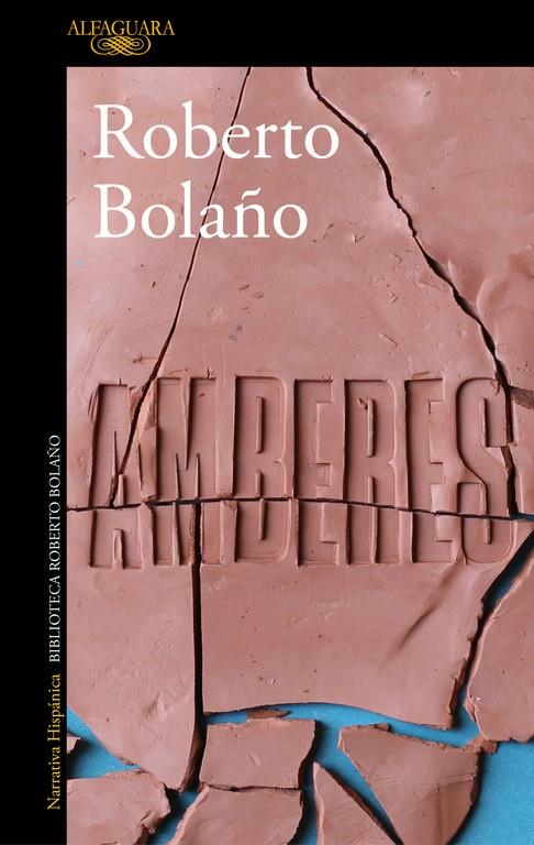 AMBERES | 9788420431543 | BOLAÑO, ROBERTO 