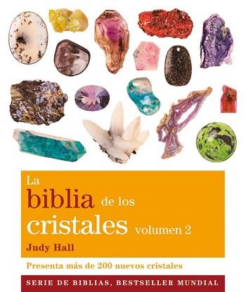 BIBLIA DE LOS CRISTALES. VOLUMEN 2 , LA | 9788484453666 | HALL, JUDY