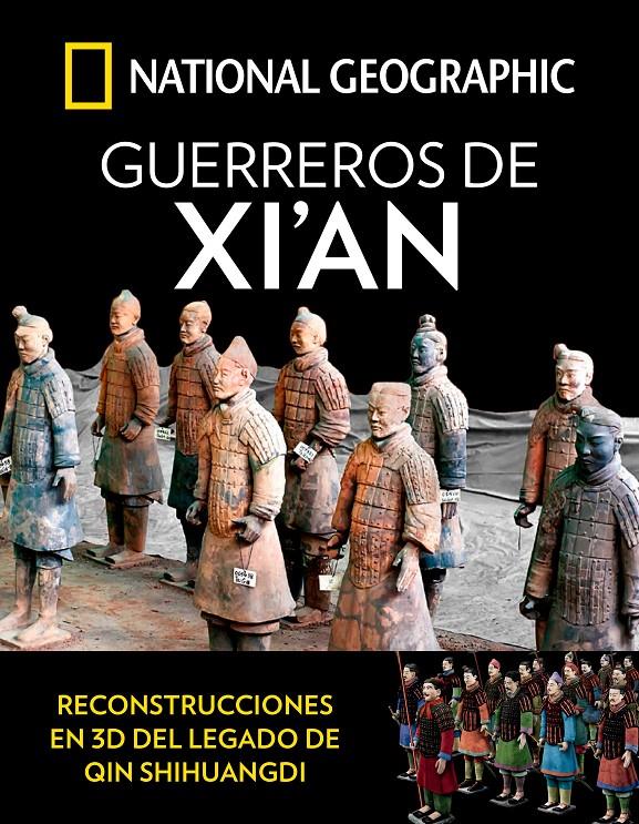 GUERREROS DE XI'AN | 9788482987026 | GEOGRAPHIC , NATIONAL