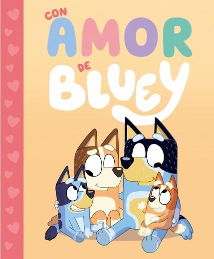 CON AMOR DE BLUEY   BLUEY, UN CUENTO  | 9788448869991 | BLUEY