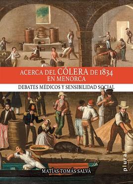 ACERCA DEL COLERA DE 1834 EN MENORCA | 9788419956361 | TOMAS SALVA, MATIAS