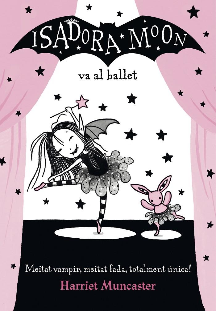 ISADORA MOON VA AL BALLET (LA ISADORA MOON) | 9788420487441 | MUNCASTER, HARRIET