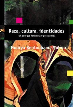 RAZA, CULTURA, IDENTIDADES | 9789875748071 | HOURYA BENTOUHAMI-MOLINO