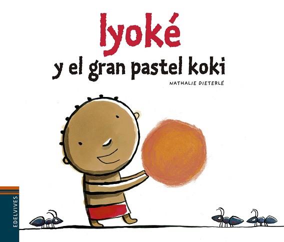 IYOKE Y EL PASTEL KOKI | 9788426394484 | DIETERLE, NATHALIE