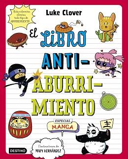 LIBRO ANTIABURRIMIENTO ESPECIAL MANGA , EL | 9788408271871 | HERNANDEZ, MAPY / CLOVER, LUKE