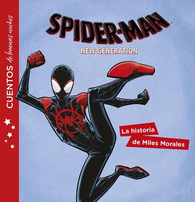 SPIDER MAN CUENTOS DE BUENAS NOCHES LA HISTORIA DE MILES MORALES | 9788416914616 | MARVEL