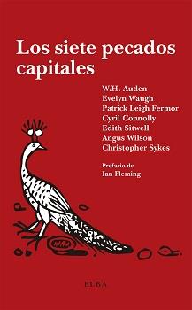 SIETE PECADOS CAPITALES, LOS | 9788494552489 | AUDEN, W.H./CONNOLLY, CYRIL/FERMOR, PATRICK LEIGH/WAUGH, EVELYN/SITWELL, EDITH/WILSON, ANGUS/SYKES, 