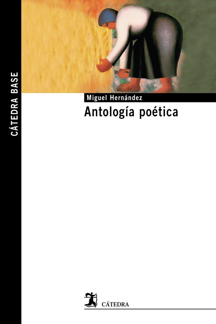 ANTOLOGIA POETICA | 9788437629933 | HERNANDEZ, MIGUEL