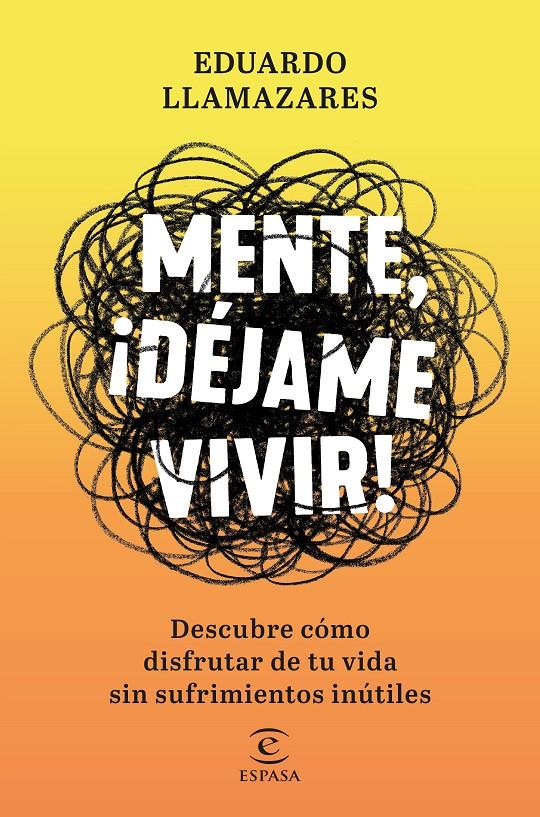 MENTE, DEJAME VIVIR | 9788467056686 | LLAMAZARES, EDUARDO