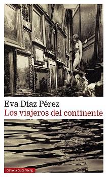 VIAJEROS DEL CONTINENTE, LOS | 9788419738202 | DIAZ PEREZ, EVA