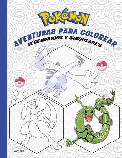 POKRMON AVENTURAS PARA COLOREAR: LEGENDARIOS Y SINGULARES (COLECCIÓN POKÉMON) | 9788419241962 | THE POKEMON COMPANY