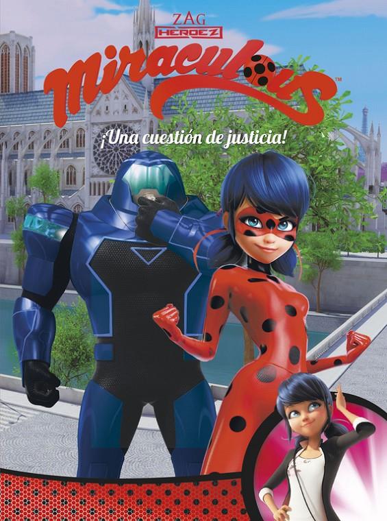 UNA CUESTION DE JUSTICIA  MIRACULOUS   PRODIGIOSA LADYBUG  COMIC | 9788448849009