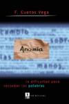 ANOMIA  LA DIFICULTAD PARA RECORDAR LAS PALABRAS | 9788471747563 | CUETOS VEGA, FERNANDO