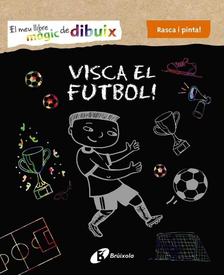 MEU LLIBRE MAGIC DE DIBUIX VISCA EL FUTBOL, EL | 9788499069005 | VARIOS AUTORES