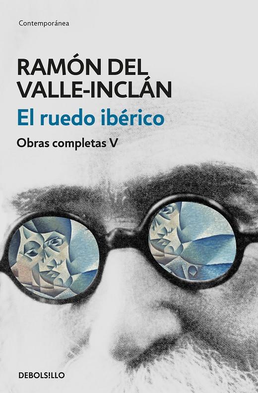 RUEDO IBERICO, EL  (OBRAS COMPLETAS VALLE-INCLAN 5) | 9788466340465 | VALLE INCLAN, RAMON DEL