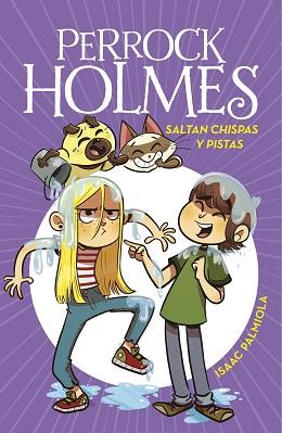 SALTAN CHISPAS Y PISTAS (SERIE PERROCK HOLMES 17) | 9788418594700 | PALMIOLA, ISAAC