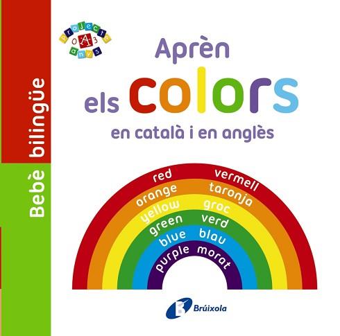 BEBE BILINGUE APREN ELS COLORS EN CATALA I EN ANGLES | 9788499067117