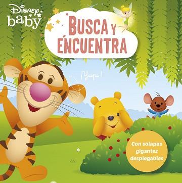 BUSCA Y ENCUENTRA DISNEY BABY   CON SOLAPAS GIGANTES DESPLEGABLES | 9788418940378 | DISNEY