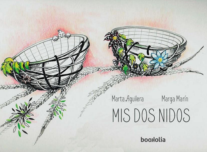 MIS DOS NIDOS | 9788494430657 | AGUILERA FERNANDEZ, MARTA