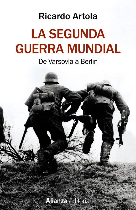 SEGUNDA GUERRA MUNDIAL,LA | 9788491813620 | ARTOLA, RICARDO