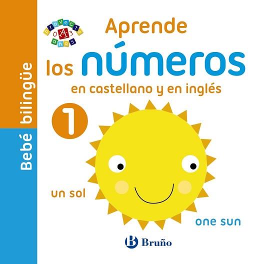 BEBE BILINGUE. APRENDE LOS NUMEROS EN CASTELLANO Y EN INGLES | 9788469605714