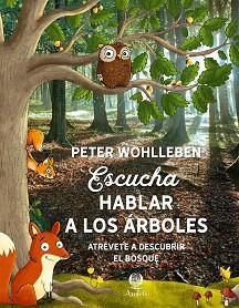 ESCUCHA HABLAR A LOS ARBOLES | 9788494820229 | WOHLLEBEN, PETER