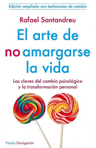 ARTE DE NO AMARGARSE LA VIDA, EL  | 9788449329999 | SANTANDREU LORITE, RAFAEL 