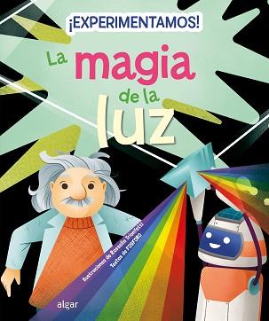 EXPERIMENTAMOS! LA MAGIA DE LA LUZ | 9788491426448 | FOSFORO