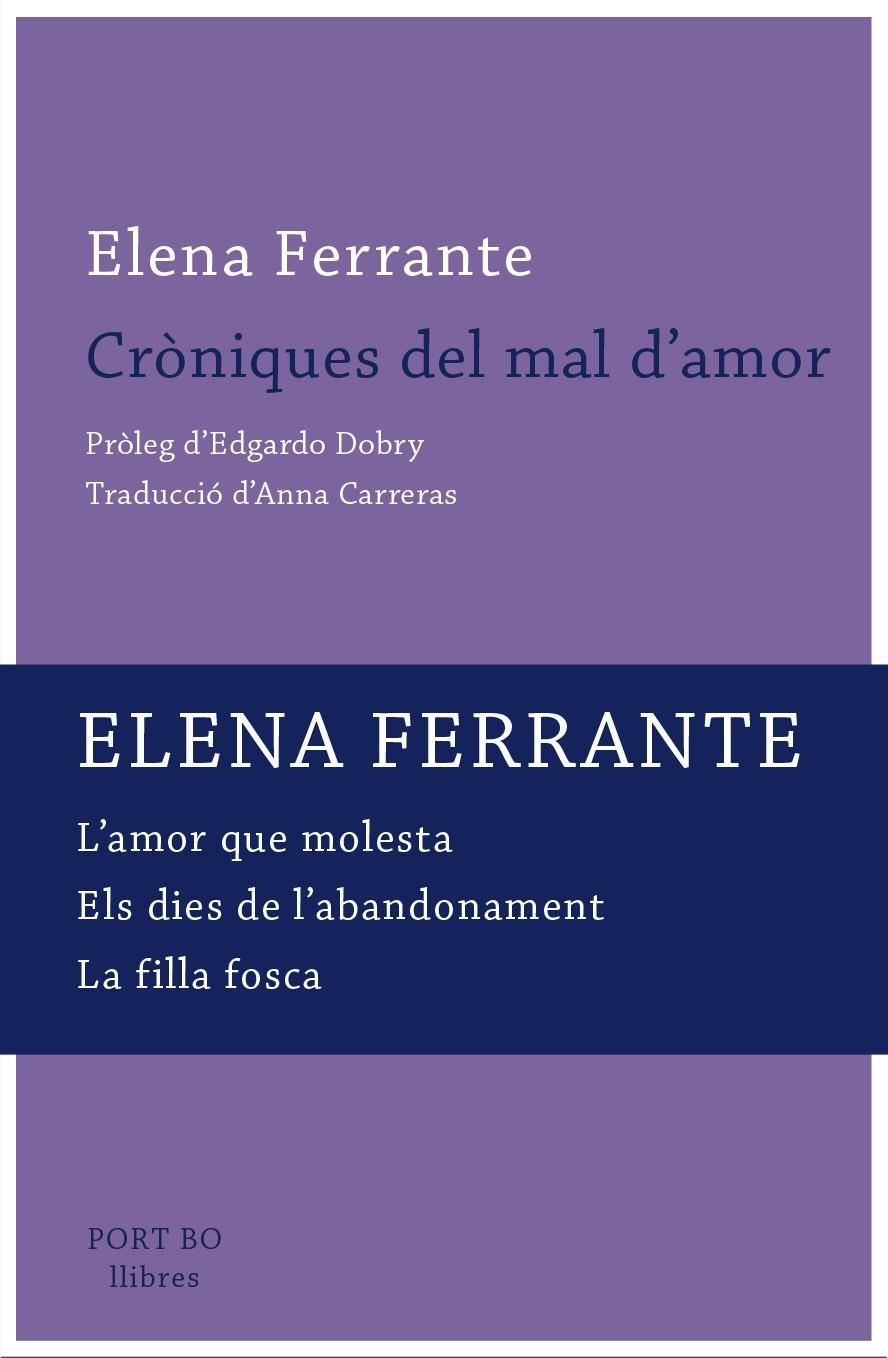 CRONIQUES DEL MAL D'AMOR | 9788417181116 | FERRANTE, ELENA